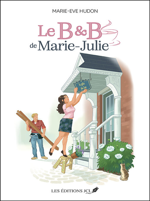 Title details for Le B&B de Marie-Julie by Marie-Ève Hudon - Available